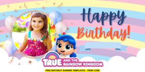 (Free Canva Template) Delightful True And Rainbow Kingdom Birthday Banner Templates D