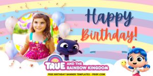 (Free Canva Template) Delightful True And Rainbow Kingdom Birthday Banner Templates A